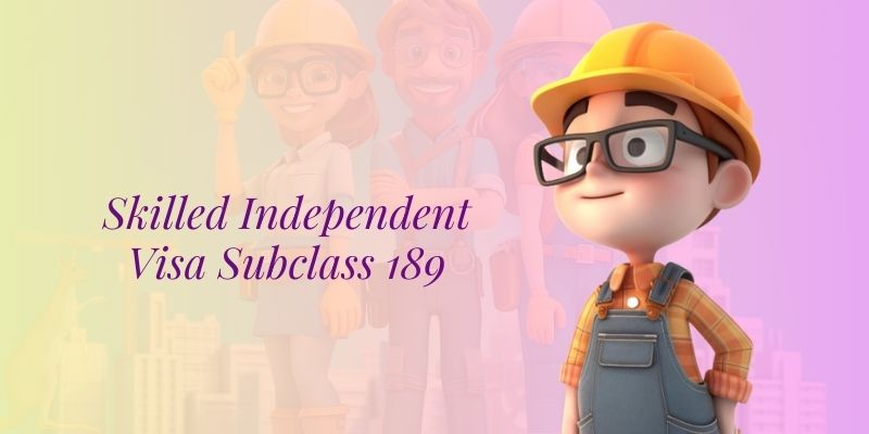 Skilled Independent Visa (subclass 189)