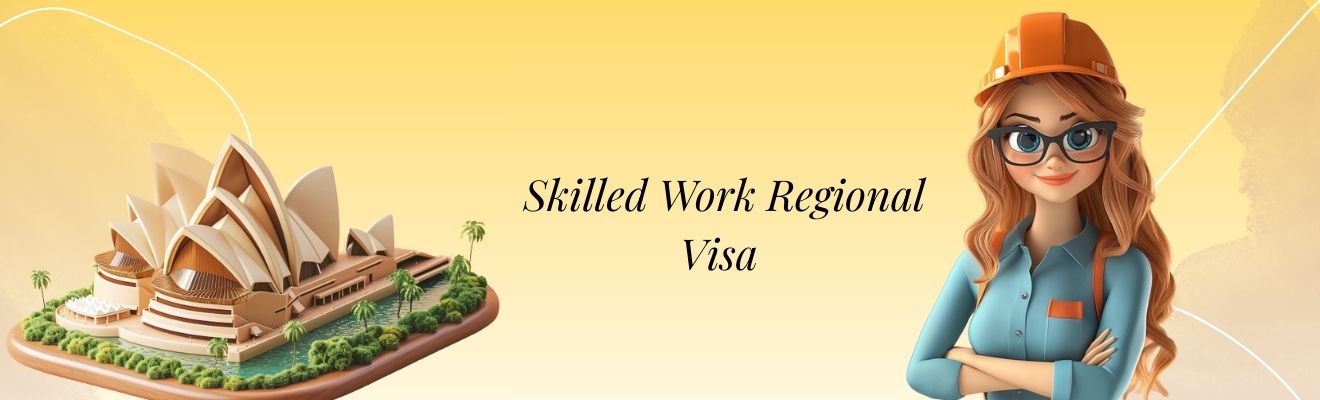 Skilled Work Regional Visa (subclass 491)